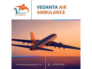 Hire Vedanta Air Ambulance Service in Mumbai for a State-of-the-art ICU Support