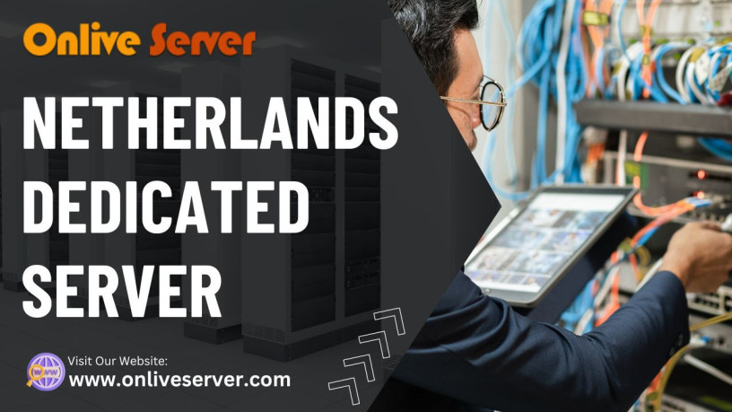 unleash-your-websites-potential-with-netherlands-dedicated-server-hosting-from-onlive-server-big-0